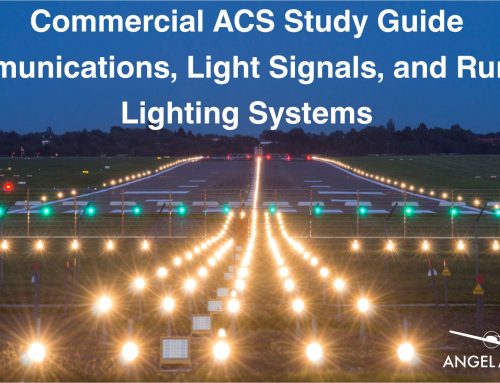 Commercial Pilot Study Guide: Communications, Light Signals, and Runway Lighting Systems
