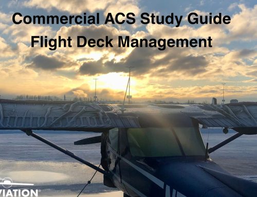 Commercial ACS Study Guide: Flight Deck Management