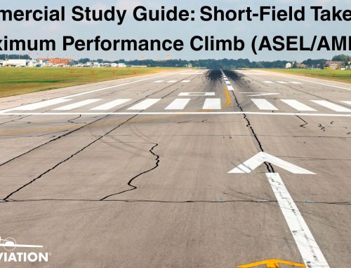 Commercial Pilot Study Guide: Short-Field Takeoff & Maximum Performance Climb (ASEL,AMEL)