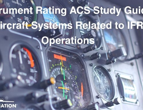 Instrument Rating Study Guide: Aircraft Systems Related to Instrument Flight Rules (IFR) Operations