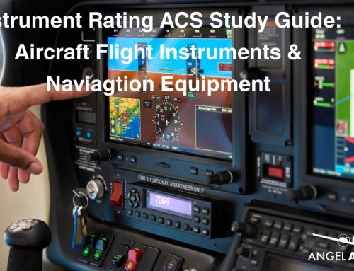 Instrument Rating ACS Study Guide: Aircraft Flight Instruments & Navigation Equipment